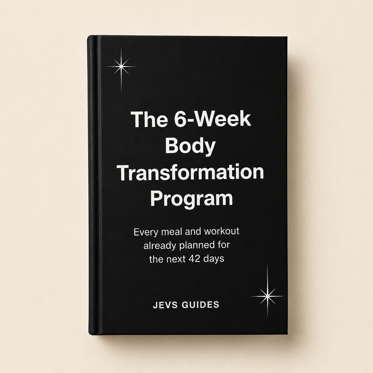 The 6-Week High-Protein Body Transformation Program
