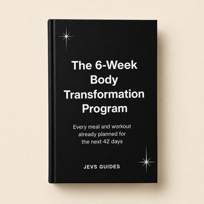 The 6-Week High-Protein Body Transformation Program